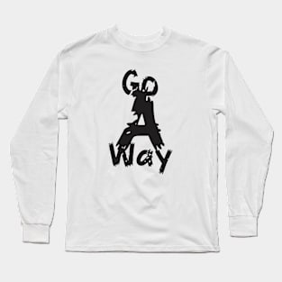 Go A Way Long Sleeve T-Shirt